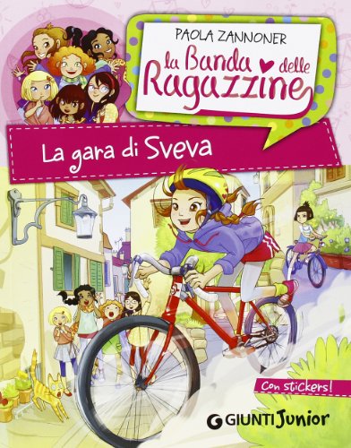 Stock image for La gara di Sveva. La banda delle ragazzine. Con adesivi for sale by Ammareal