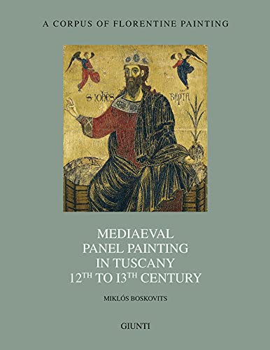 Beispielbild fr A Critical and Historical Corpus of Florentine Painting. Mediaeval Panel Painting in Tuscany. 12th to 13th century. A Supplement. zum Verkauf von Thomas Heneage Art Books