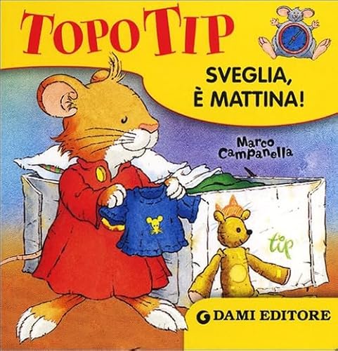 Beispielbild fr Topo Tip - Sveglia, e mattina! zum Verkauf von medimops