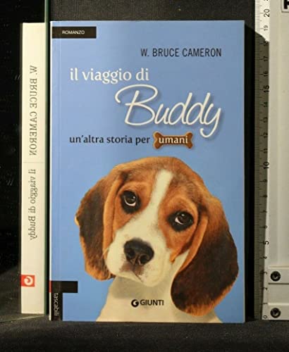 Stock image for Il viaggio di Buddy: Un'altra storia per umani (Tascabili Giunti) for sale by WorldofBooks