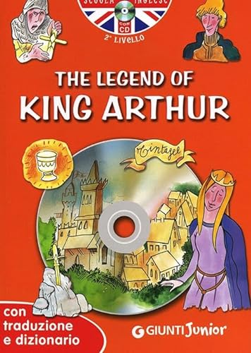 Beispielbild fr The legend of King Arthur. Con traduzione e dizionario. Con CD Audio zum Verkauf von medimops
