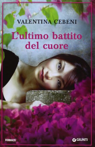 Stock image for L'ultimo battito del cuore Cebeni, Valentina for sale by Librisline