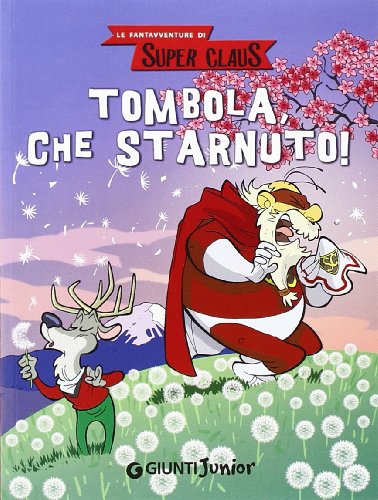 Stock image for Tombola, che starnuto! Le fantavventure di Super Claus for sale by libreriauniversitaria.it