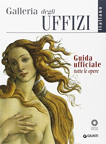 9788809788138: Galleria degli Uffizi. Guida ufficiale. Tutte le opere