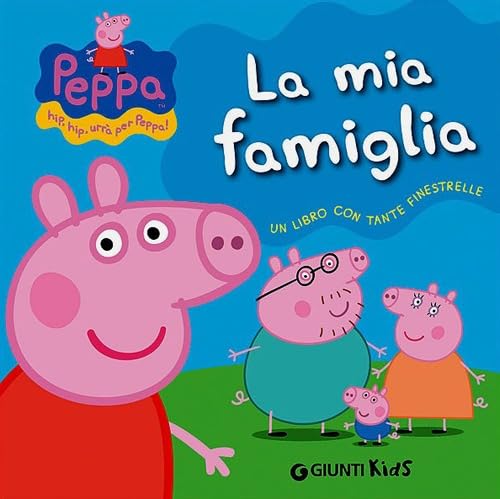 Stock image for Peppa Pig: La mia famiglia - Hip hip urra con Peppa for sale by WorldofBooks