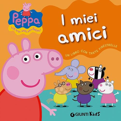 Beispielbild fr I miei amici - Hip Hip urra per Peppa! zum Verkauf von WorldofBooks