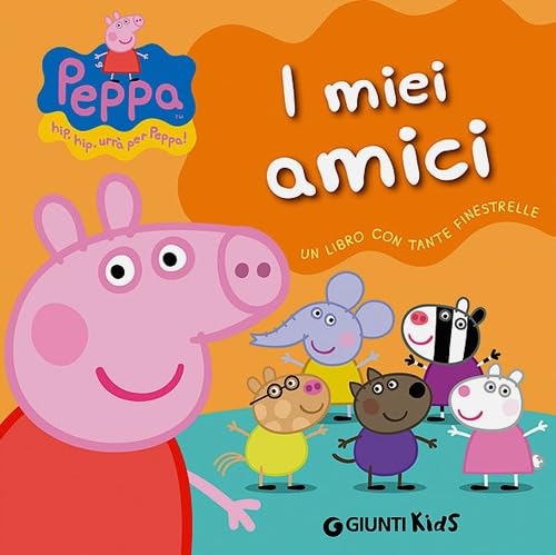 9788809788879: I miei amici. Peppa Pig. Ediz. illustrata