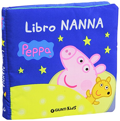 9788809791701: Libro nanna. Peppa Pig. Hip hip urr per Peppa!: Peppa - Libro Nanna