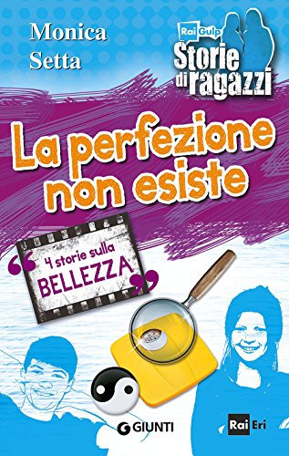 Beispielbild fr La perfezione non esiste: 4 Storie Sulla Bellezza (Italian Edition) zum Verkauf von WorldofBooks