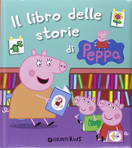 Il libro delle storie di Peppa (Peppa Pig) - D'Achille, Silvia:  9788809798243 - AbeBooks