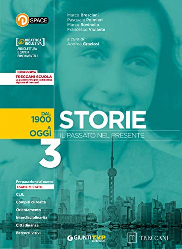 Beispielbild fr Storie. Il passato nel presente. Con e-book. Con espansione online. Dal 1899 a oggi (Vol. 3) zum Verkauf von medimops