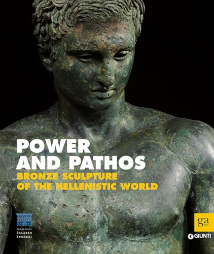 Stock image for Power and pathos. Bronze sculpture of the hellenistic world for sale by libreriauniversitaria.it