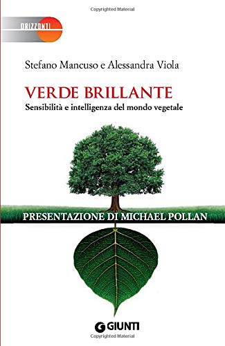 Stock image for Verde brillante: Sensibilit e intelligenza del mondo vegetale (Orizzonti) (Italian Edition) for sale by GF Books, Inc.