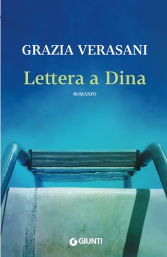 Lettera a Dina (Scrittori Giunti) - Verasani, Grazia