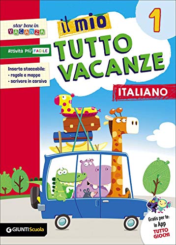 9788809819948: Il mio tutto vacanze. Italiano. Per la Scuola elementare (Vol. 1)
