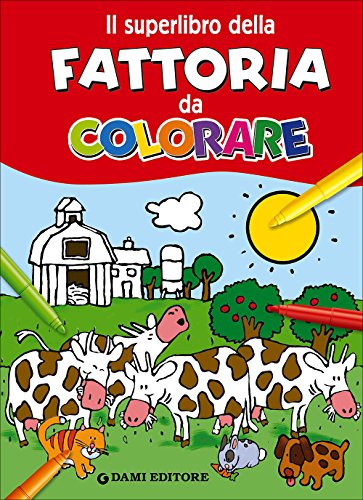 Il superlibro della fattoria da colorare (Paperback) - Matt Wolf