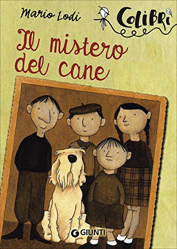 Stock image for Il mistero del cane: Lettori in erba (Colibr) (Italian Edition) for sale by GF Books, Inc.