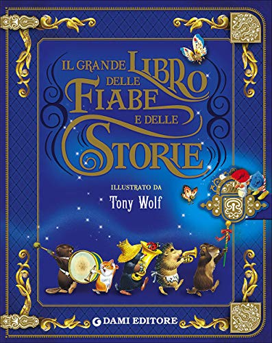 Il grande libro delle fiabe e storie - Various: 9788809836693 - AbeBooks