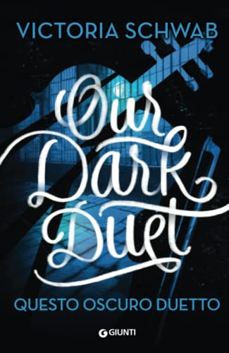9788809847149: Our Dark Duet. Questo oscuro duetto