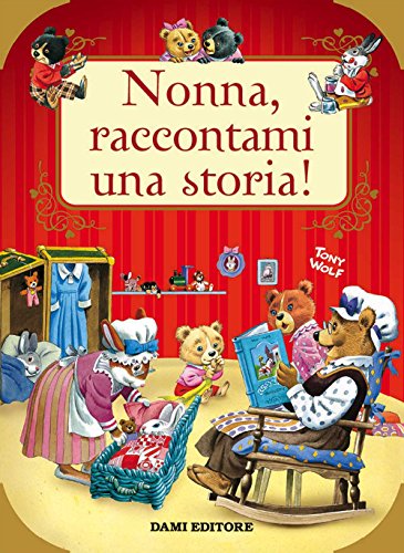Stock image for Nonna, raccontami una storia! for sale by libreriauniversitaria.it