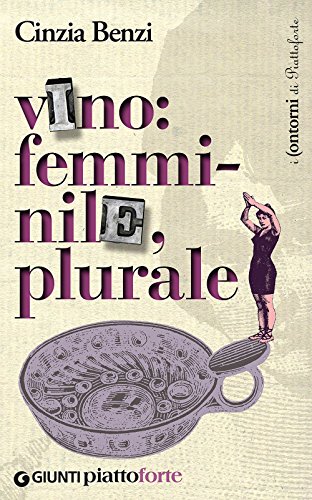 Beispielbild fr Vino: femminile, plurale zum Verkauf von medimops