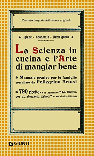 9788809851726: La scienza in cucina e l'arte di mangiar bene (in brossura) (Artusi)