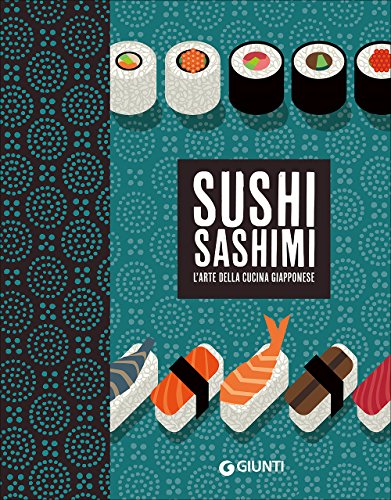 Beispielbild fr Sushi sashimi. L'arte della cucina Giapponese zum Verkauf von medimops