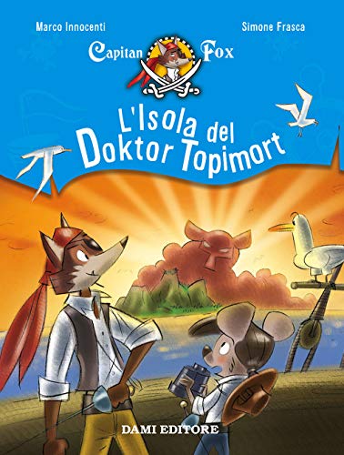 Imagen de archivo de L'isola del Doktor Topimort. Capitain Fox a la venta por libreriauniversitaria.it