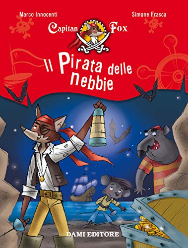 Imagen de archivo de Il pirata delle nebbie. Capitan Fox a la venta por medimops