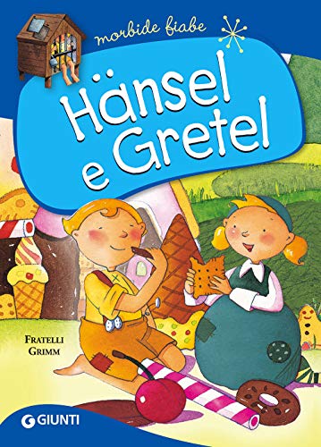 9788809856998: Hnsel e Gretel. Ediz. a colori (Morbide fiabe)