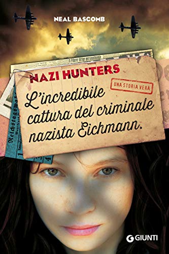Stock image for Nazi hunters. L'incredibile cattura del criminale nazista Eichmann for sale by medimops