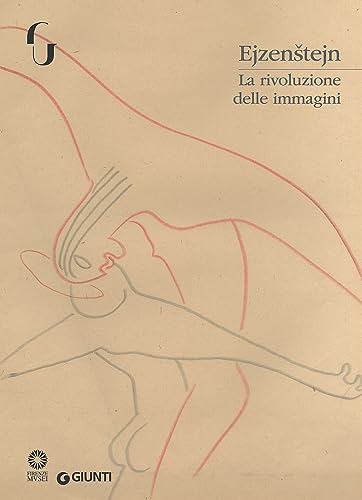 Stock image for Ejzenstejn. La rivoluzione delle immagini. Catalogo della mostra (Firenze, 7 novembre 2017-7 gennaio 2018) for sale by libreriauniversitaria.it