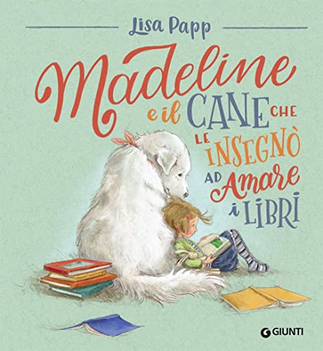 Beispielbild fr Lisa Papp - Madeline E Il Cane Che Le Insegno Ad Amare I Libri (1 BOOKS) zum Verkauf von medimops