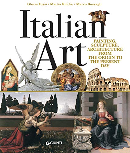 Beispielbild fr Italian art. Painting, sculpture, architecture from the origins to the present day zum Verkauf von Books Unplugged