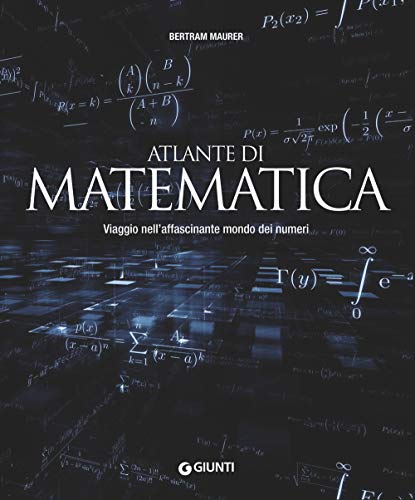 Imagen de archivo de Atlante di matematica. Viaggio nell'affascinante mondo dei numeri a la venta por libreriauniversitaria.it