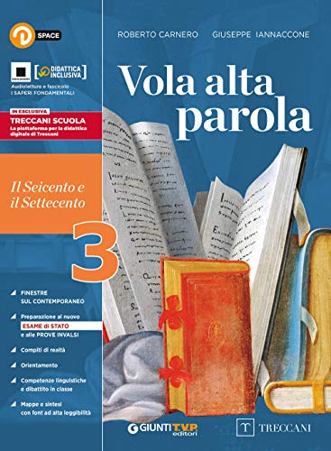 9788809869868: Vola alta parola. Per le Scuole superiori. Con e-book. Con espansione online. Il Seicento e il Settecento (Vol. 3)