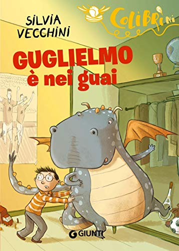 Stock image for Guglielmo  nei guai! (Colibr ) for sale by Goldstone Books