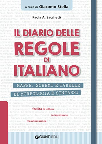 Stock image for Il diario delle regole di italiano: Mappe, schemi e tabelle di morfologia e sintassi (Italian Edition) for sale by Books Unplugged