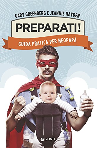 Stock image for Preparati! Guida pratica per neopapa for sale by Ammareal