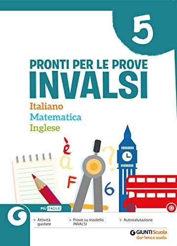 Imagen de archivo de Pronti per le Prove Invalsi. Italiano Matematica Inglese. Per la Scuola elementare (Vol. 5) a la venta por medimops