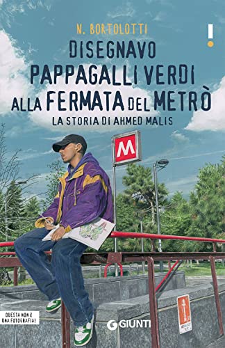 Beispielbild fr Disegnavo pappagalli verdi alla fermata del metr: La storia di Ahmed Malis (Link) zum Verkauf von medimops