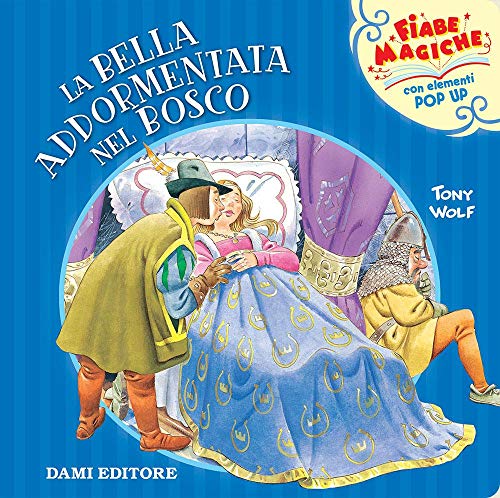 Beispielbild fr La bella addormentata nel bosco (ita) zum Verkauf von Brook Bookstore