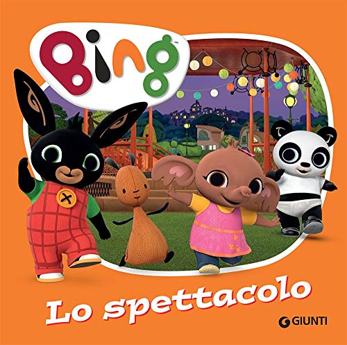 Stock image for Lo spettacolo. Bing. Ediz. a colori for sale by WorldofBooks
