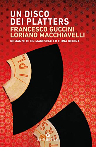 Stock image for Un disco dei Platters: Romanzo di un maresciallo e una regina (Scrittori Giunti) (Italian Edition) for sale by libreriauniversitaria.it