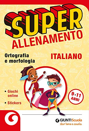 9788809887268: Superallenamento italiano 9-11 anni. Ortografia e morfologia. Per la Scuola elementare