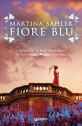9788809896017: Fiore blu: I segreti di Kew Gardens (Italian Edition)