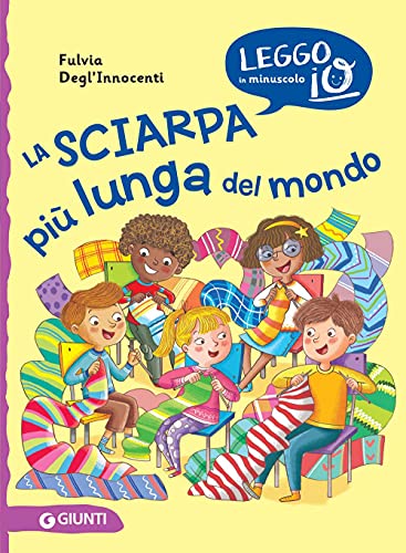 Beispielbild fr La sciarpa pi lunga del mondo (Leggo io in minuscolo) zum Verkauf von medimops