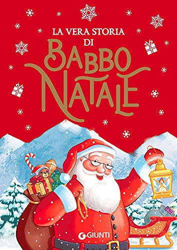 Beispielbild fr La vera storia di Babbo Natale. Ediz. a colori zum Verkauf von libreriauniversitaria.it