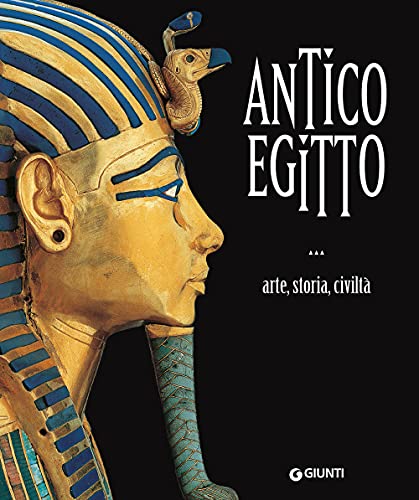 9788809908079: Antico Egitto. Arte, storia e civilt. Ediz. illustrata