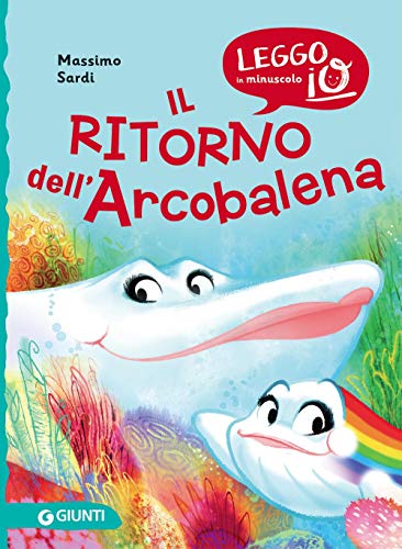 9788809909045: Il ritorno dell'Arcobalena